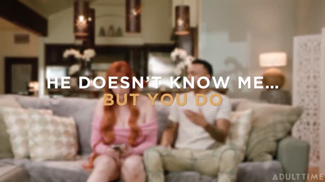 He Doesn't Know Me... But YOU Do — MILF & Mature scene by Mylfed